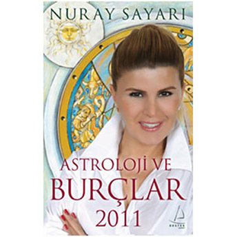 Astroloji Ve Burçlar 2011 Nuray Sayarı