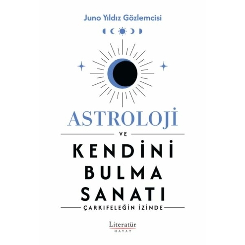 Astroloji Ve Kendini Bulma Sanatı Juno Yıldız Gözlemcisi