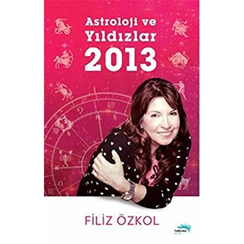 Astroloji Ve Yıldızlar 2013 Filiz Özkol