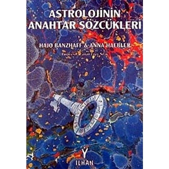 Astrolojinin Anahtar Sözcükleri Hajo Banzhaf