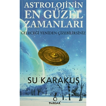 Astrolojinin En Güzel Zamanları Su Karakuş