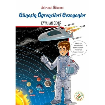 Astronat Gökmen 3 - Güneşin Öğrencileri Gezegenler Kayahan Demir