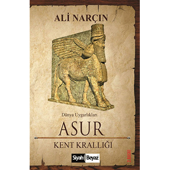 Asur - Kent Krallığı Ali Narçın