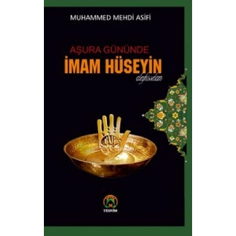 Aşura Gününde Imam Hüseyin Muhammed Mehdi Asifi