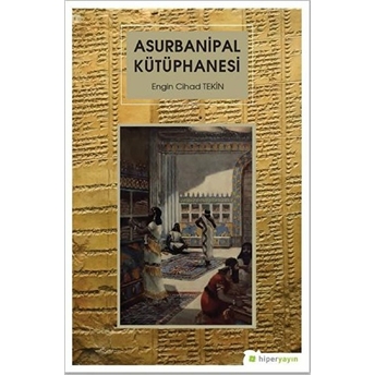 Asurbanipal Kütüphanesi Engin Cihad Tekin