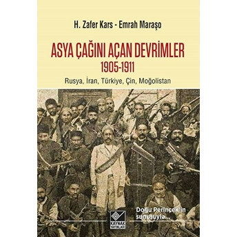 Asya Çağını Açan Devrimler (1095-1911) Emrah Maraşo , H. Zafer Kars