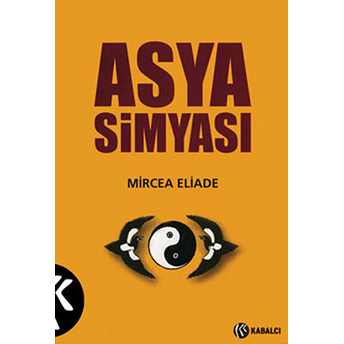 Asya Simyası Mircea Eliade