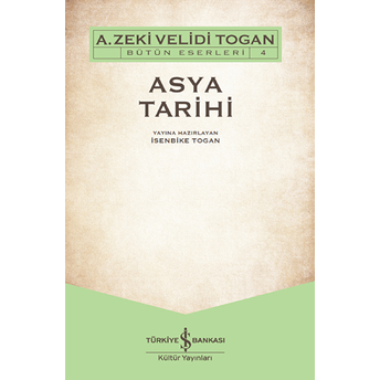 Asya Tarihi A. Zeki Velidi Togan