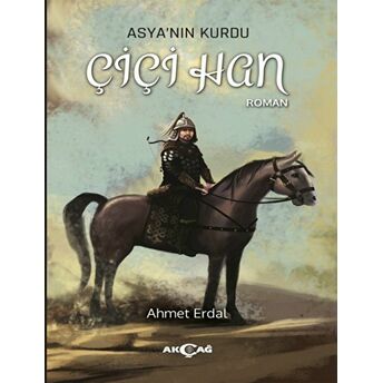 Asya'nın Kurdu - Çiçi Han