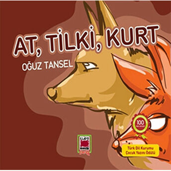 At, Tilki, Kurt Oğuz Tansel