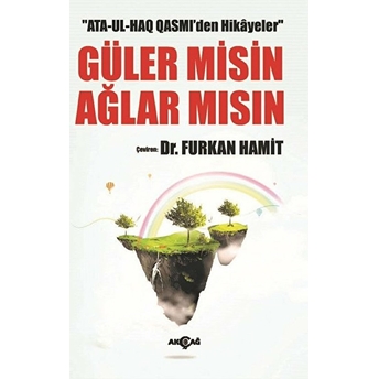 Ata-Ul-Haq Qasmi'den Hikayeler - Güler Misin Ağlar Mısın