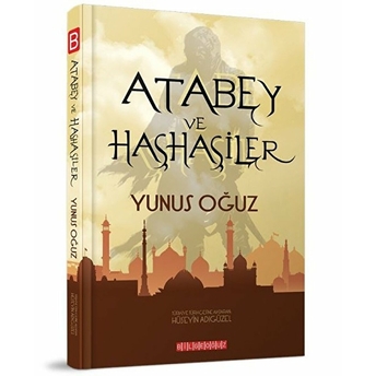 Atabey Ve Haşhaşiler Yunus Oğuz