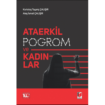 Ataerkil Pogrom Ve Kadınlar Kurtuluş Tayanç Çalışır