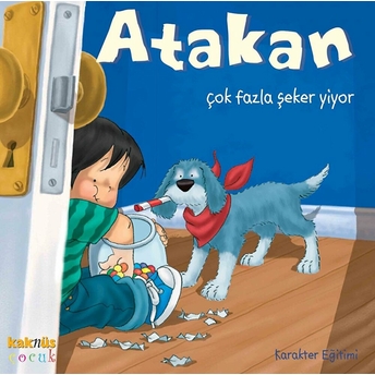 Atakan Çok Fazla Şeker Yiyor (Ciltli) Sandrine Deredel Rogeon