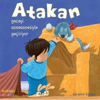 Atakan Geceyi Anneannesiyle Geçiriyor (Ciltli) Sandrine Deredel Rogeon