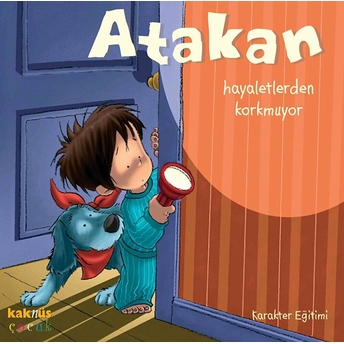 Atakan Hayaletlerden Korkmuyor (Ciltli) Sandrine Deredel Rogeon