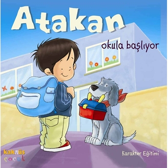 Atakan Okula Başlıyor (Ciltli) Sandrine Deredel Rogeon