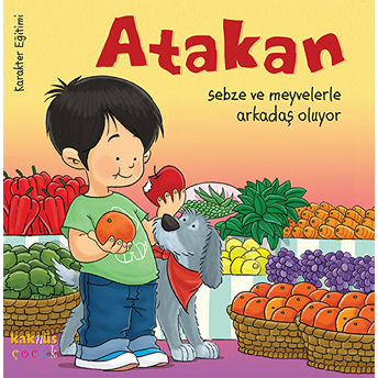 Atakan Sebze Ve Meyvelerle Arkadaş Oluyor