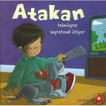 Atakan Televizyon Seyretmek Istiyor Sandrine Deredel Rogeon