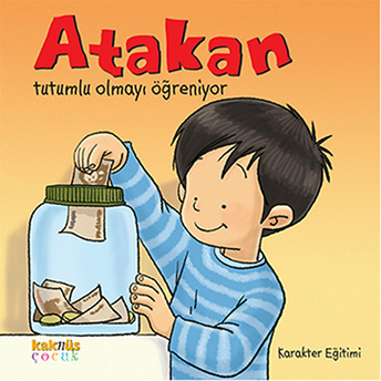 Atakan Tutumlu Olmayı Öğreniyor Kolektif