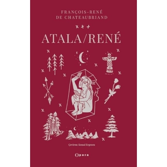 Atala - Rene François – Rene De Chateaubriand