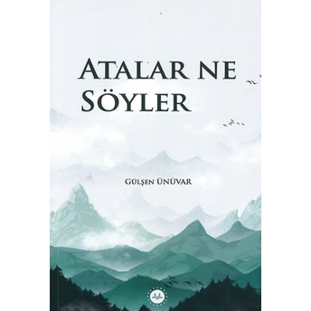 Atalar Ne Söyler Gülşen Ünüvar