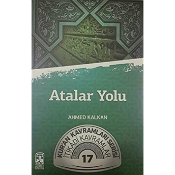 Atalar Yolu - Ahmed Kalkan