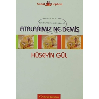 Atalarımız Ne Demiş-Hüseyin Gül