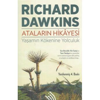 Ataların Hikayesi Yaşamın Kökenine Yolculuk Richard Dawkins