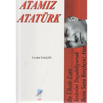 Atamız Atatürk-Cevdet Yalçın