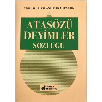 Atasözleri Deyimler Sözlüğü Kolektif