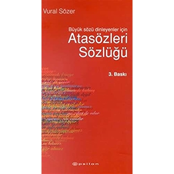 Atasözleri Sözlüğü Büyük Sözü Dinleyenler Için Vural Sözer