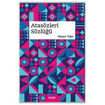 Atasözleri Sözlüğü Hasan Yiğit