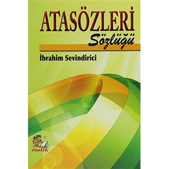 Atasözleri Sözlüğü Ibrahim Sevindirici