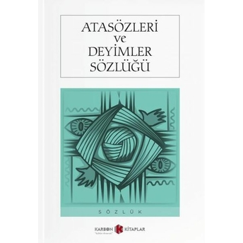 Atasözleri Ve Deyimler Sözlüğü Atilla Gökdağ