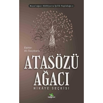 Atasözü Ağacı - Ali Saçıkara