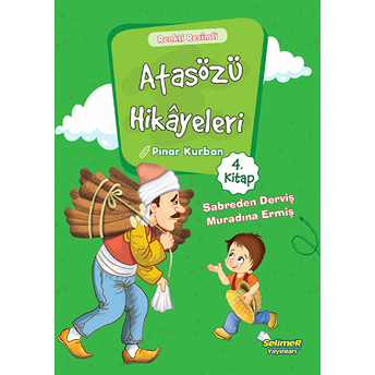 Atasözü Hikayeleri - Sabreden Derviş Muradına Ermiş Pınar Kurban