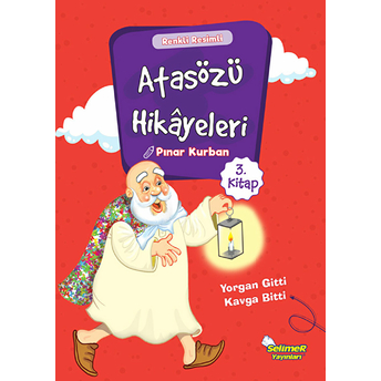 Atasözü Hikayeleri - Yorgan Gitti Kavga Bitti Pınar Kurban