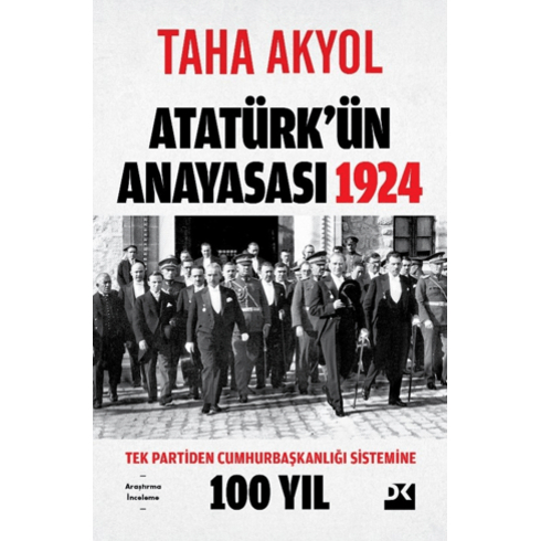 Atatürk'Ün Anayasası 1924 Taha Akyol