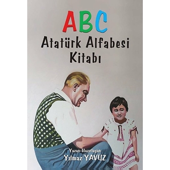 Atatürk Alfabesi Kitabı Abc Yılmaz Yavuz