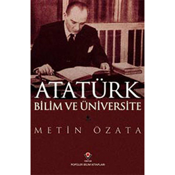 Atatürk Bilim Ve Üniversite Metin Özata