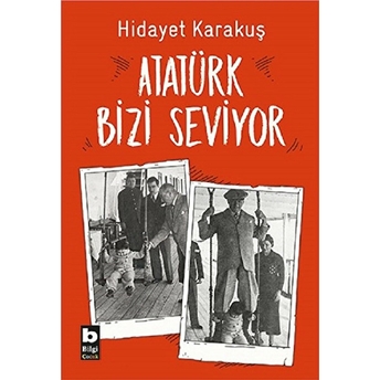 Atatürk Bizi Seviyor Hidayet Karakuş