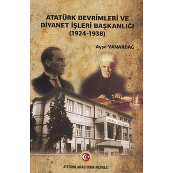 Atatürk Devrimleri Ve Diyanet Işleri Başkanlığı (1924-1938)