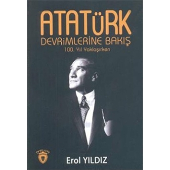 Atatürk Devrimlerine Bakış