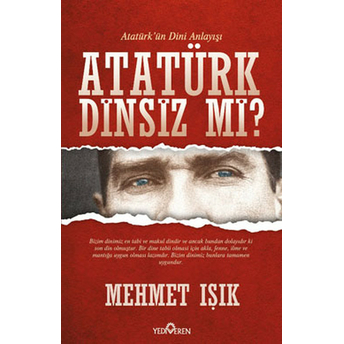 Atatürk Dinsiz Mi? Mehmet Işık