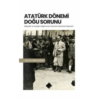 Atatürk Dönemi Doğu Sorunu Metin Kopar