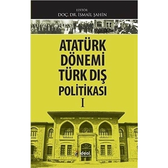 Atatürk Dönemi Türk Dış Politikası 1