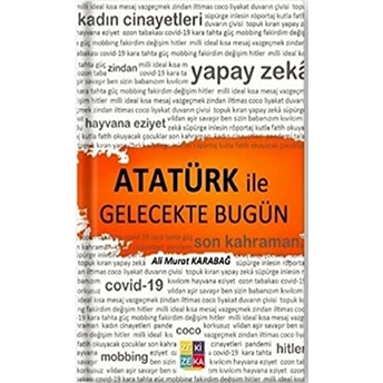 Atatürk Ile Gelecekte Bugün Ali Murat Karabağ