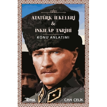 Atatürk Ilkeleri Ve Inkılap Tarihi Konu Anlatımı Can Çelik