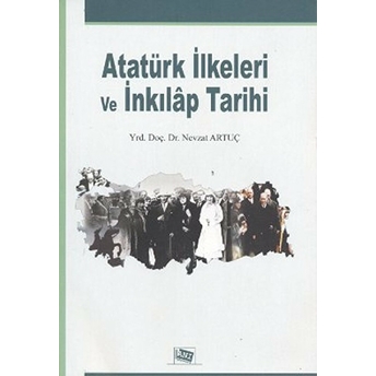 Atatürk Ilkeleri Ve Inkılap Tarihi-Nevzat Artuç